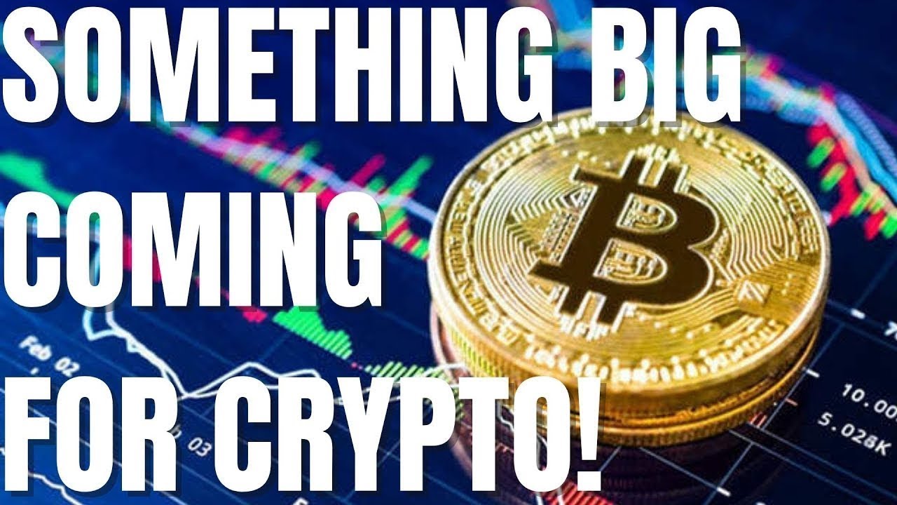 Something HUGE coming for Crypto SOON! – Cryptocurrency News Today